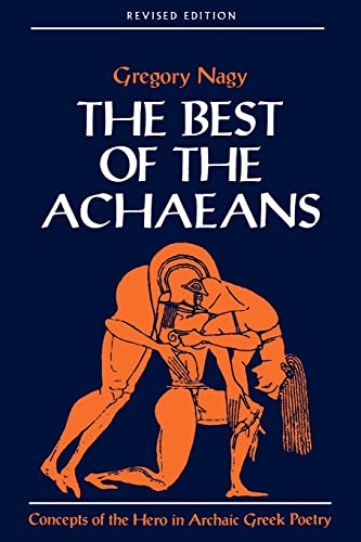 The Best of the Achaeans — Gregory Nagy