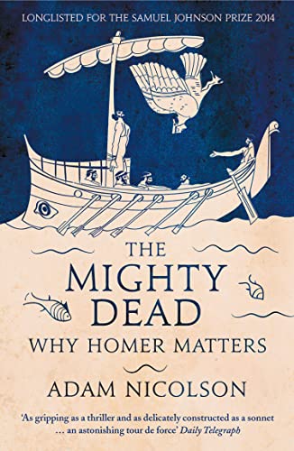The Mighty Dead — Adam Nicolson
